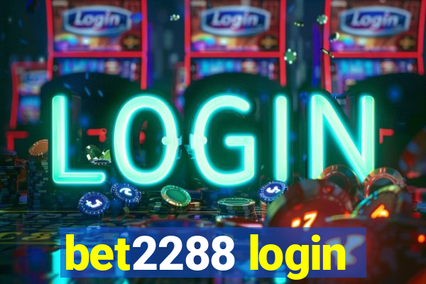 bet2288 login